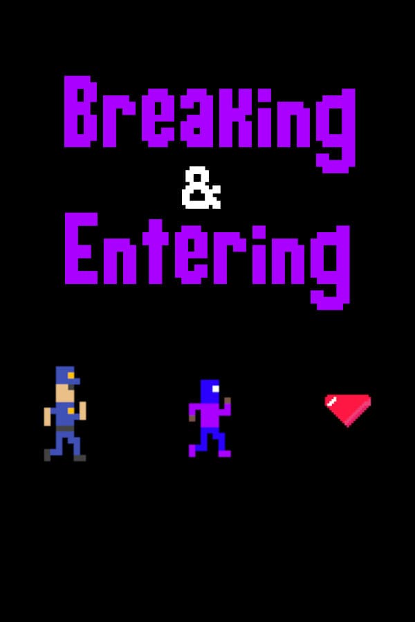 Breaking & Entering