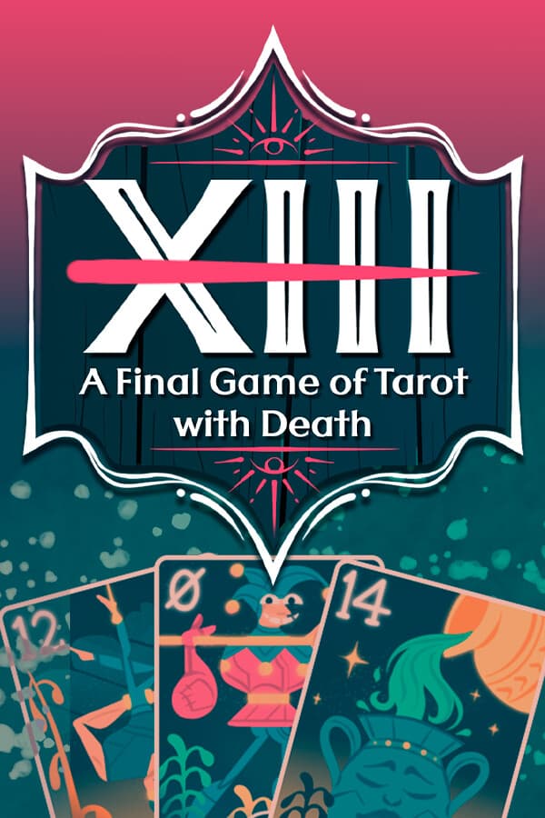 XIII - A Final Game of Tarot With Death
