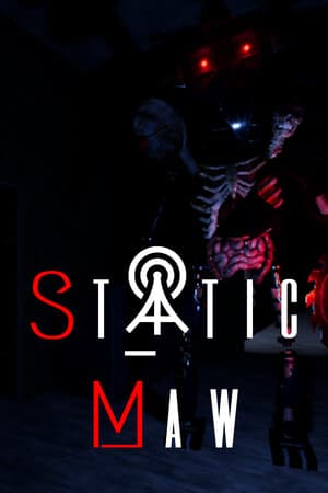 Static Maw