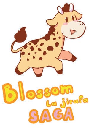 Blossom, La Jirafa SAGA