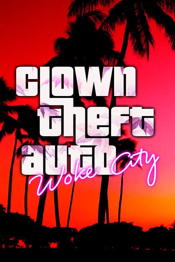 Clown Theft Auto: Woke City