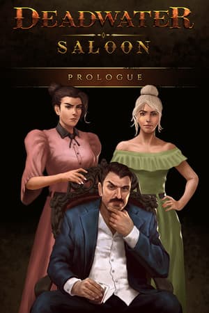Deadwater Saloon Prologue