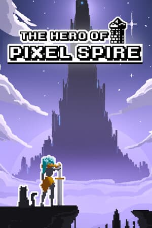 The Hero Of Pixel Spire