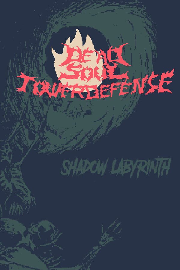 Dead Soul TowerDefense:Shadow Labyrinth