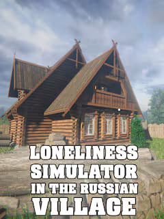 ONELINESS SIMULATOR IN THE RUSSIAN VILLAGE