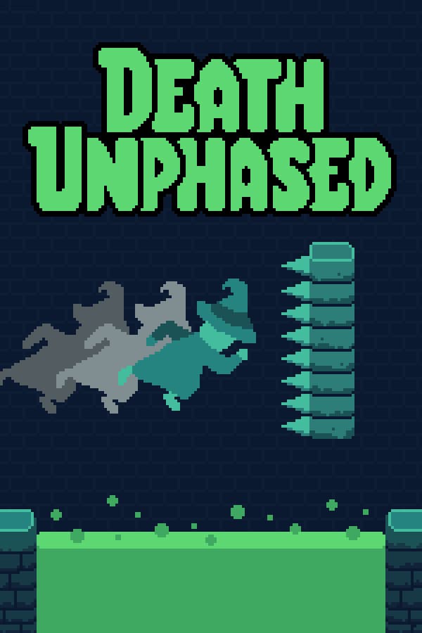 Death Unphased