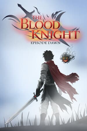 The Blood Knight: Episode Dawn