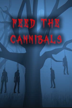Feed the Cannibals