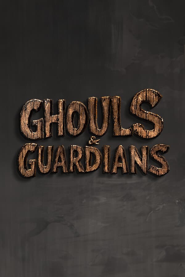 Ghouls & Guardians