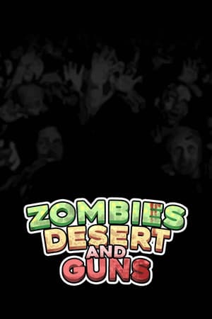 Zombies Desert and Guns