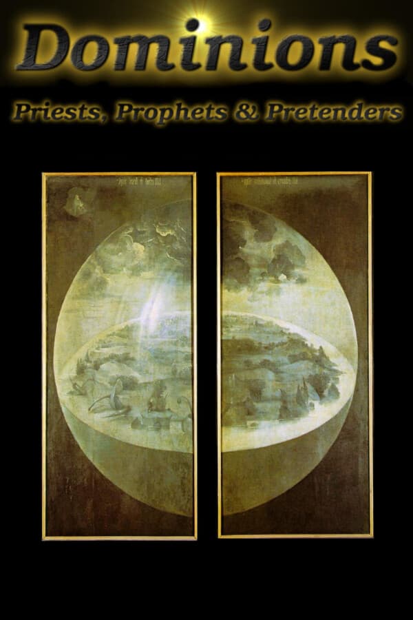 Dominions - Priests, Prophets & Pretenders