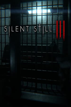 Silent Still 3