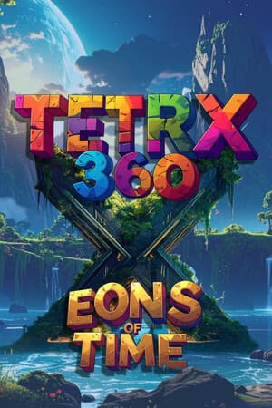 TetrX 360 - Eons of Time