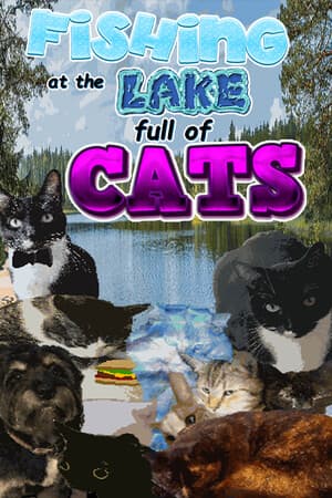 Fishing at the Lake Full of Cats