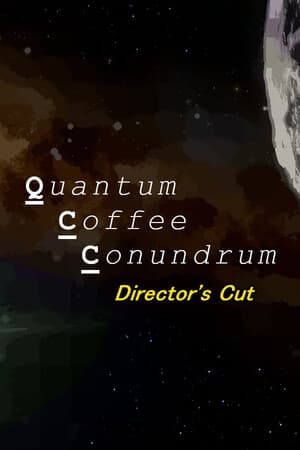 Quantum Coffee Conundrum - Director's Cut