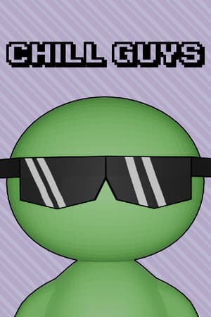Chill Guys