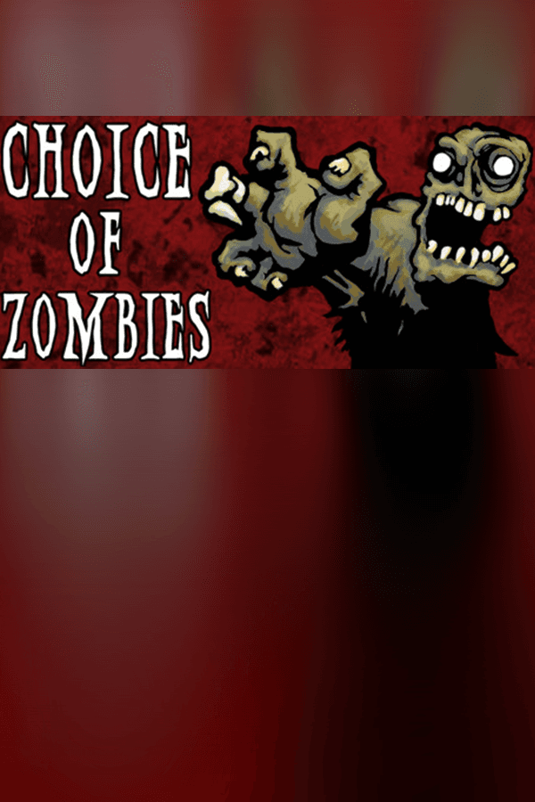Choice of Zombies