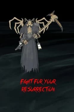 Fight For Your Resurrection