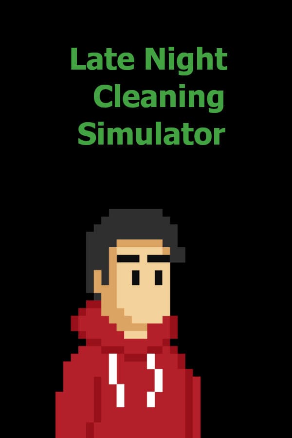 Late Night Cleaning Simulator