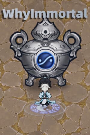 WhyImmortal