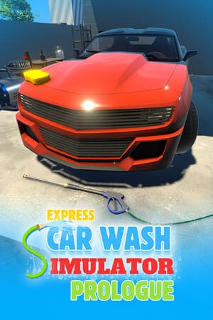 Express Car Wash Simulator: Legacy Prologue