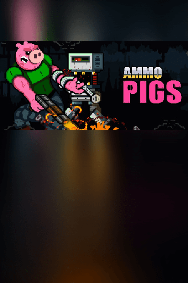 Ammo Pigs: Armed and Delicious