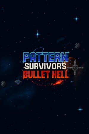 Pattern Survivors: Bullet Hell — Create Chaos