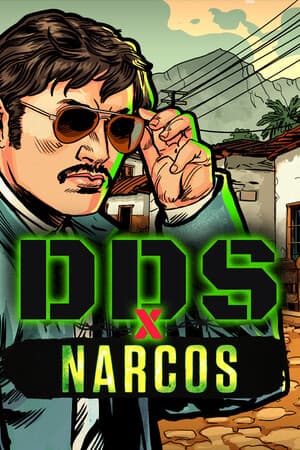 DDS x Narcos