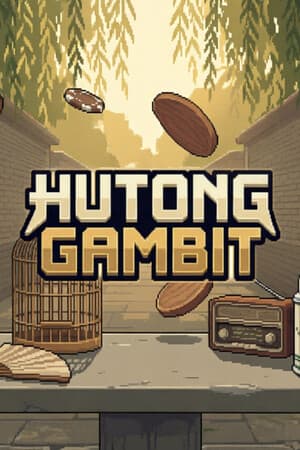 Hutong Gambit