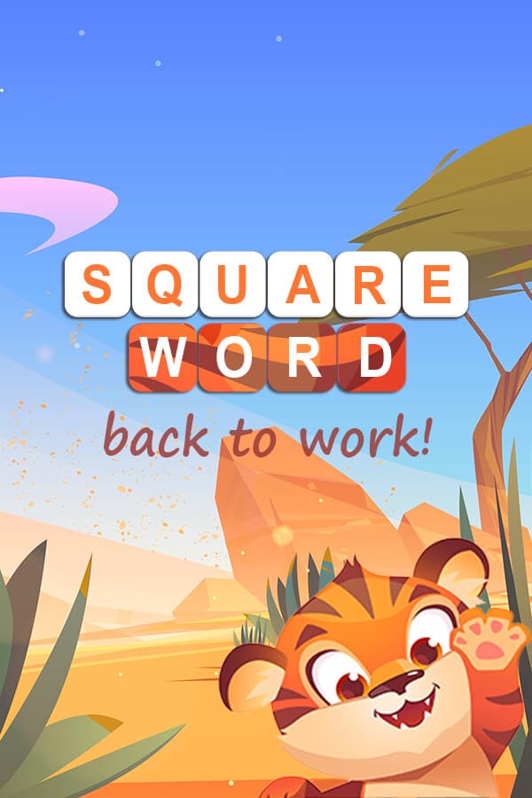 Square Word: Back to Work🐯