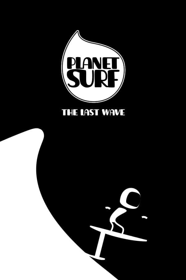 Planet Surf: The Last Wave