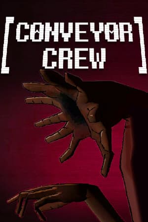 Conveyor Crew