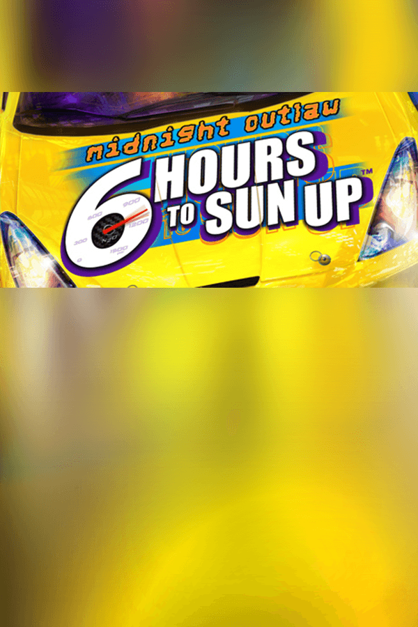 Midnight Outlaw: 6 Hours to SunUp