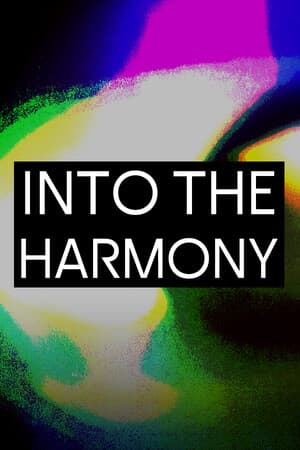 Into the Harmony