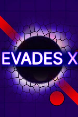 Evades X