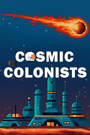 Cosmic colonists