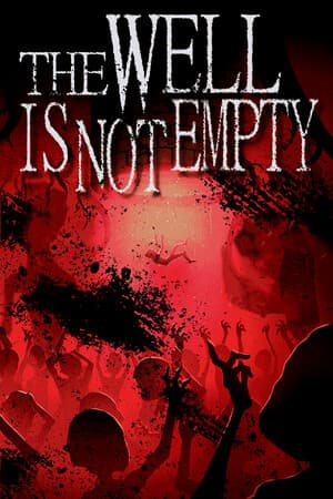 THE WELL IS NOT EMPTY