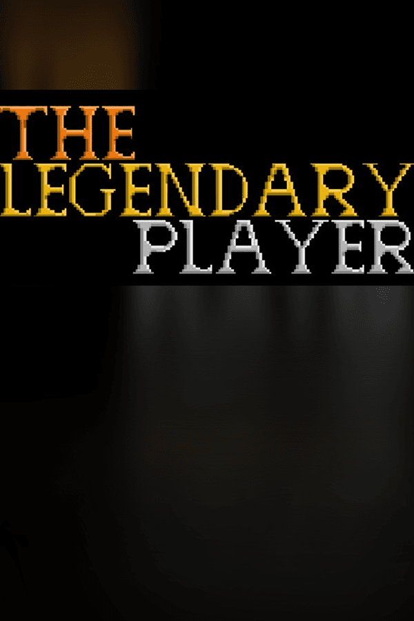 The Legendary Player - Make Your Reputation