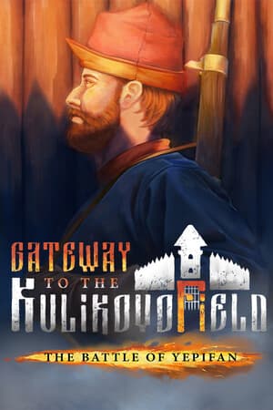 Gateway to the Kulikovo Field: The Battle of Yepifan