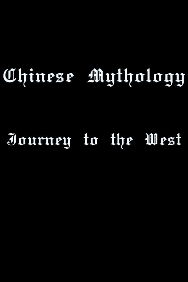 Chinese Mythology: Journey to the West