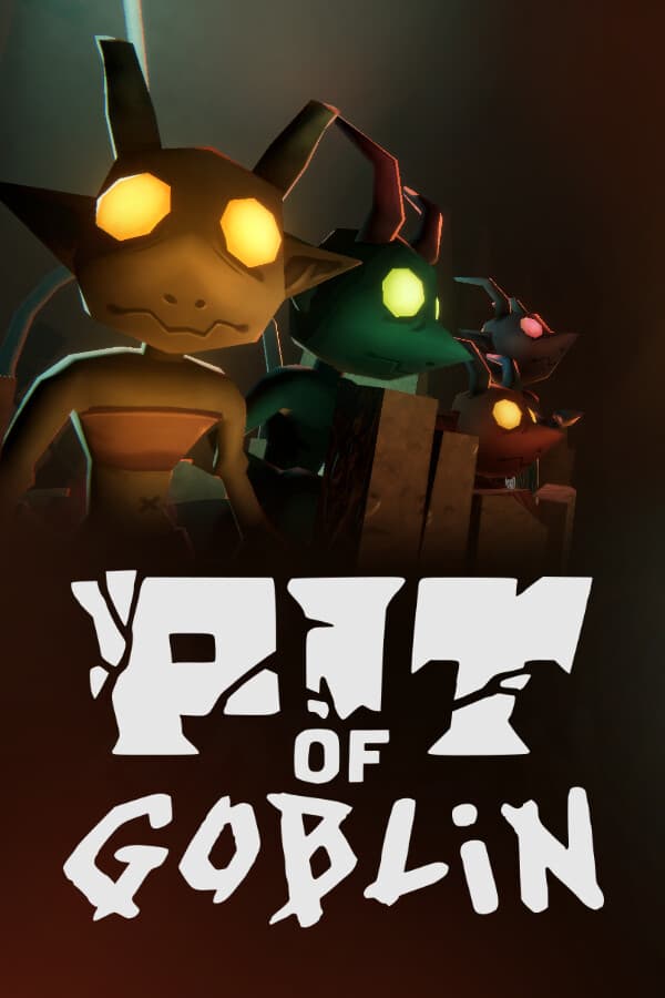 PIT OF GOBLIN