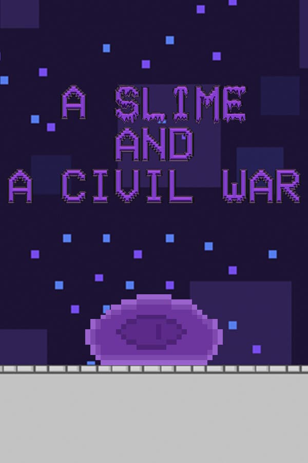 A Slime And A Civil War
