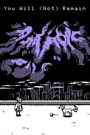 You Will (Not) Remain