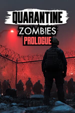 Quarantine Zombies - Prologue