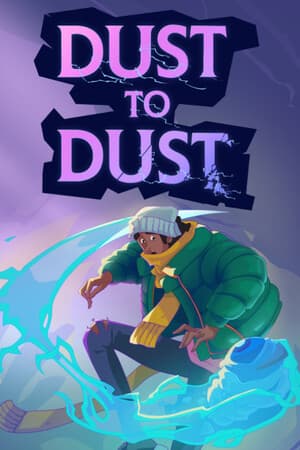 Dust to Dust