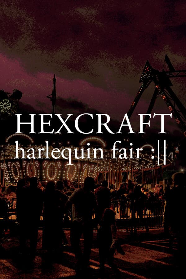 HEXCRAFT: Harlequin Fair