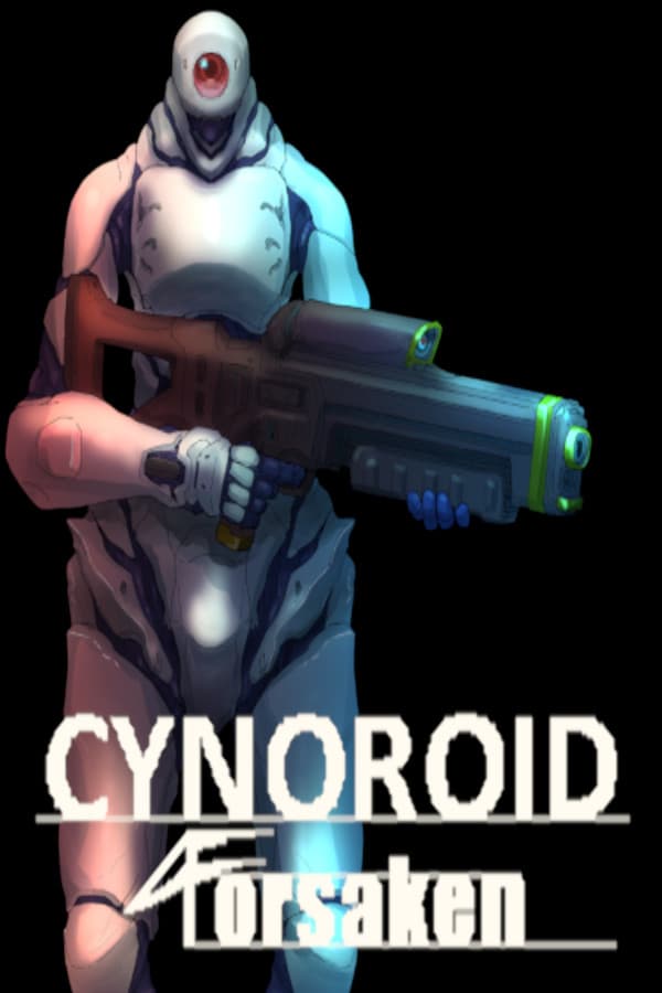 CYNOROID FORSAKEN