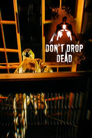 Don't Drop Dead