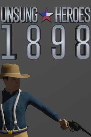 Unsung Heroes 1898
