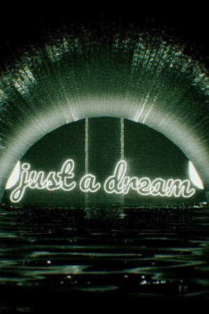 just a dream